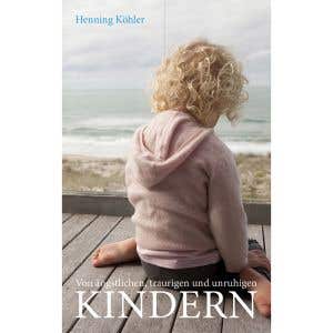 Von ängslichen, traurigen und unruhigen Kindern (german)