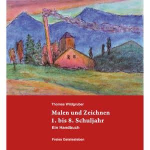 Malen und Zeichnen 1. bis 8. Schuljahr (german)